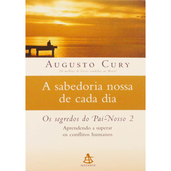 Livro A Sabedoria Nossa De Cada Dia – Augusto Cury