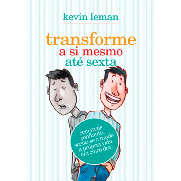 Transforme A Si Mesmo Até Sexta | Kevin Leman