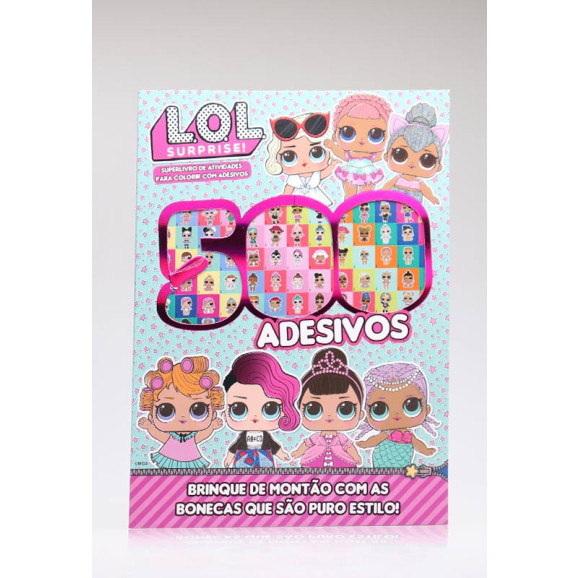 Atividades Para Colorir com 500 Adesivos | L.O.L Surprise!