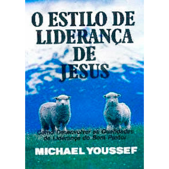 Livro O Estilo De Liderança De Jesus | Michael Youssef