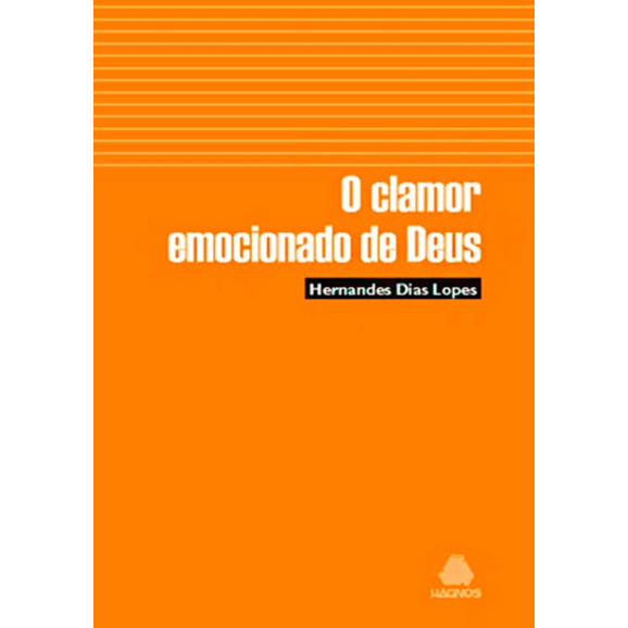 Livro O Clamor Emocionado De Deus – Hernandes Dias Lopes