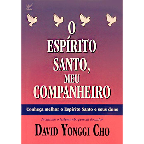 O Espírito Santo, Meu companheiro | David Yongg Cho
