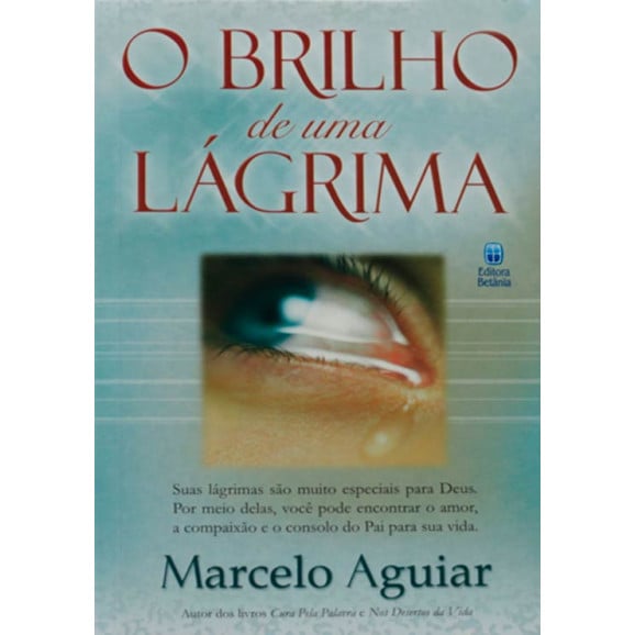 O Brilho De Uma Lágrima | Marcelo Aguiar