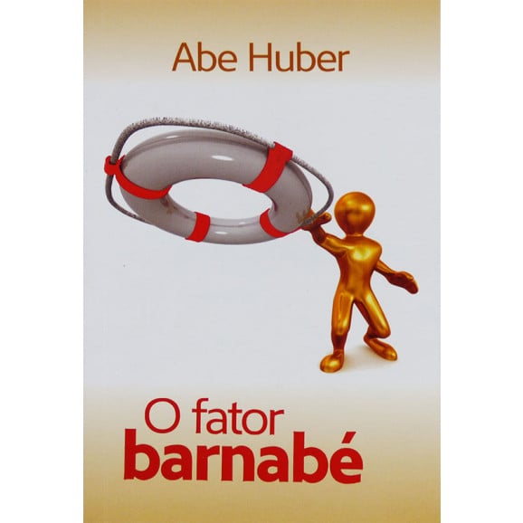 O Fator Barnabé | Abe Huber 