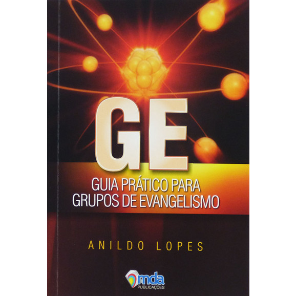 Livro Guia Prático Para Grupos De Evangelismo | Anildo Lopes