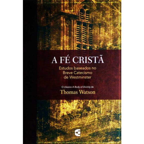 A Fé Cristã | Thomas Watson 