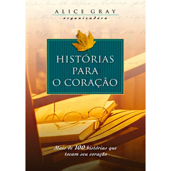 Histórias Para O Coração | Alice Gray
