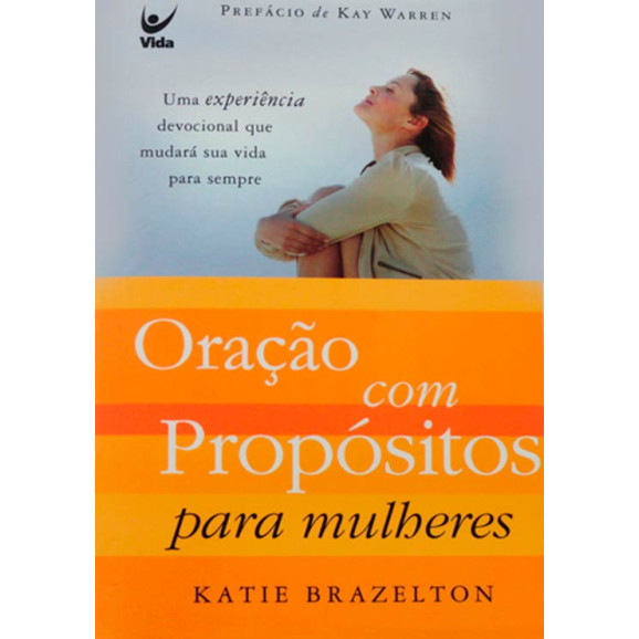 Livro Oração Com Propósitos Para Mulheres - Katie Brazelton