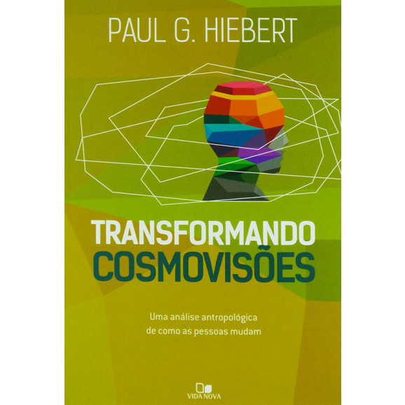 Livro Transformando Cosmovisões | Paul G. Hiebert