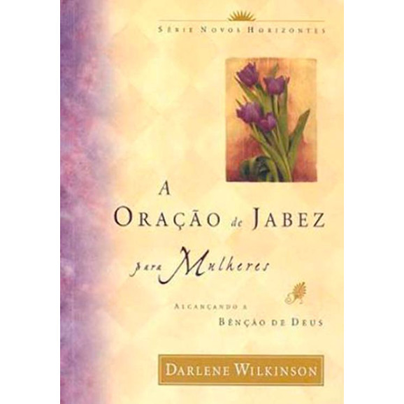 Livro A Oração De Jabez Para Mulheres - Darlene Wilkinson