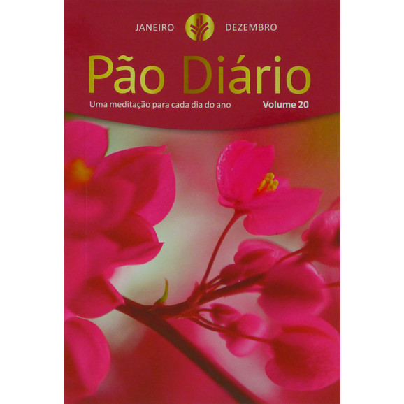 Pão Diário Feminino | Vol. 20 | Uma Meditação para Cada Dia do Ano