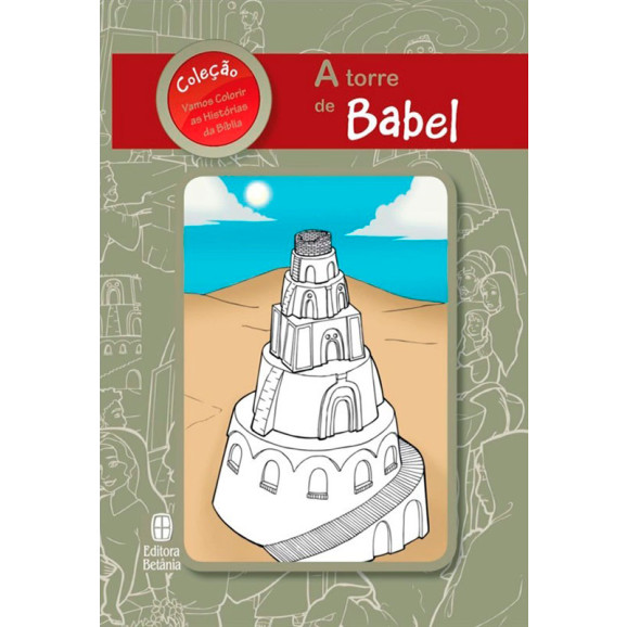 A Torre de Babel | Série vamos Colorir