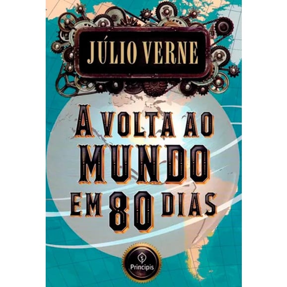A Volta ao Mundo em 80 Dias | Júlio Verne