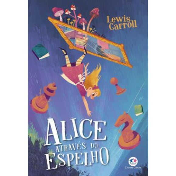 Alice Através do Espelho | Lewis Carroll