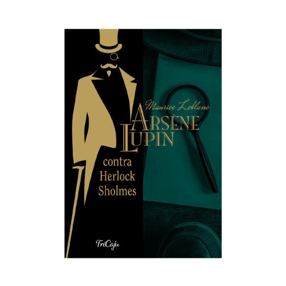 Arsène Lupin Contra Herlock Sholmes | Maurice Leblanc | Tricaju