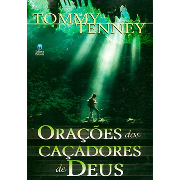 Livro Orações Dos Caçadores De Deus – Tommy Tenney