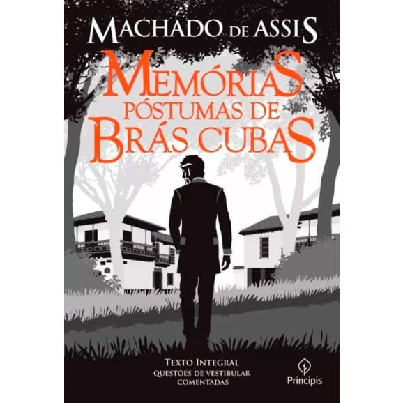 Memórias Póstumas de Brás Cubas | Machado de Assis