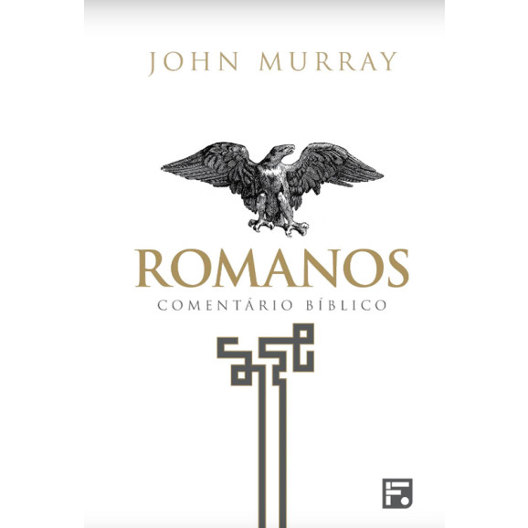 Romanos | Comentário Bíblico | John Murray