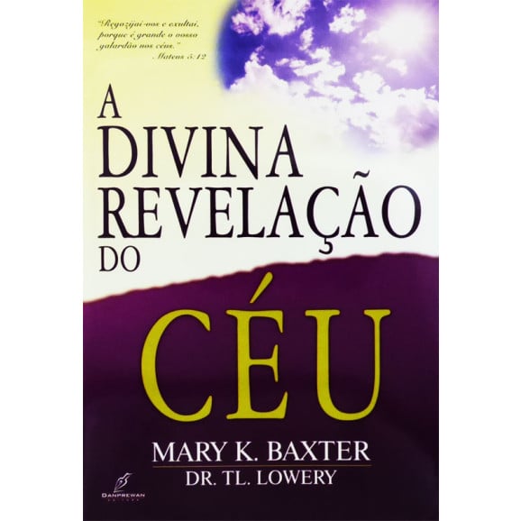 A Divina Revelação Do Céu | Mary K. Baxter 