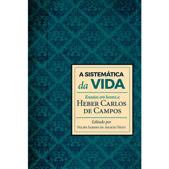 A Sistemática da Vida | Heber Carlos de Campos