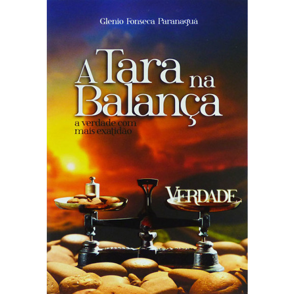 A Tara na Balança | Glenio Fonseca Paranaguá