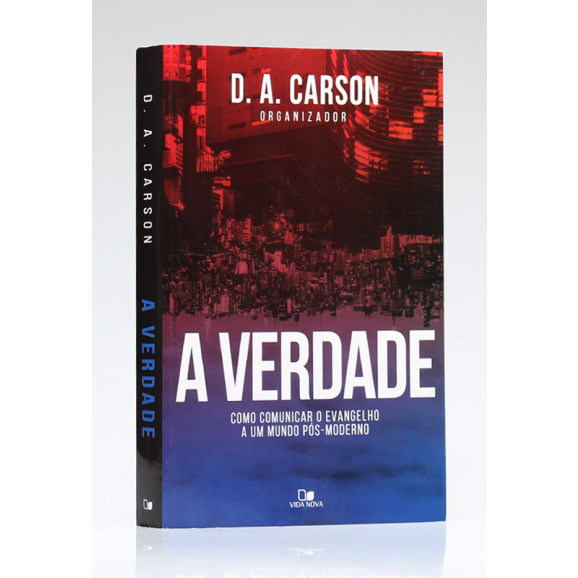 A Verdade | D. A. Carson 