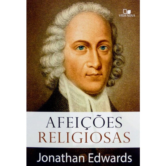 Afeições Religiosas | Jonathan Edwards