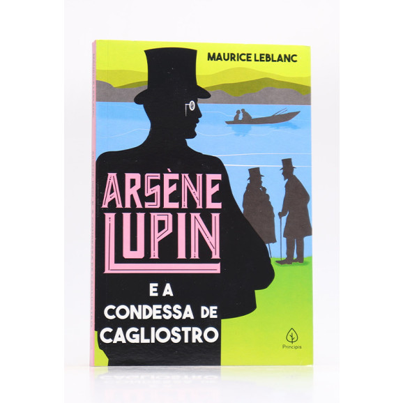 Arsène Lupin e a Condessa de Cagliostro | Maurice Leblanc | Principis