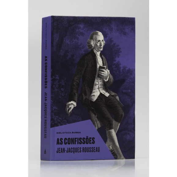As Confissões | Jean-Jacques Rousseau