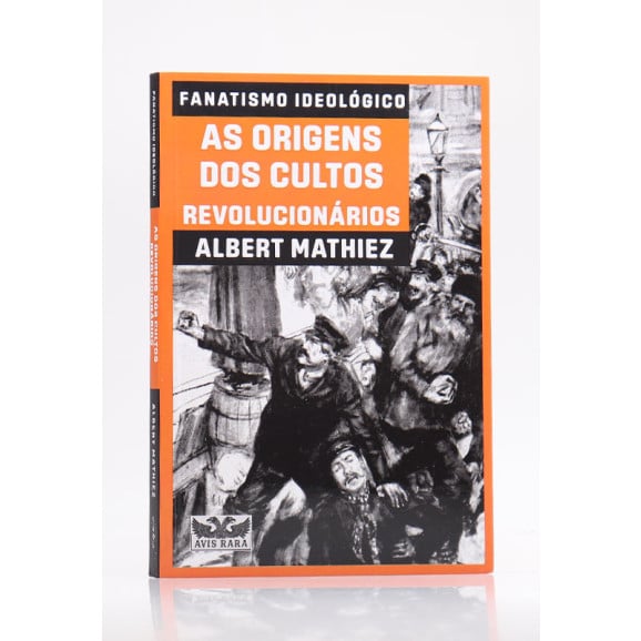Fanatismo Ideológico | Albert Mathiez