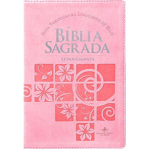 Bíblia Sagrada | NTLH | Letra Gigante | Luxo | Rosa Flores