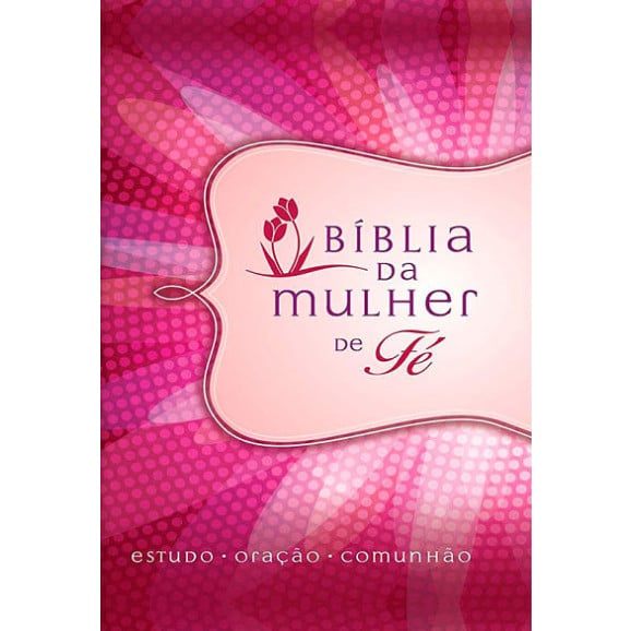 Bíblia De Estudo Da Mulher De Fé | NVI | Letra Normal | Capa Dura | Pink