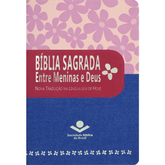 Bíblia Sagrada Entre Meninas e Deus | NTLH | Pink Jeans | Luxo