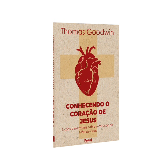 Conhecendo o Coração de Jesus | Thomas Goodwin
