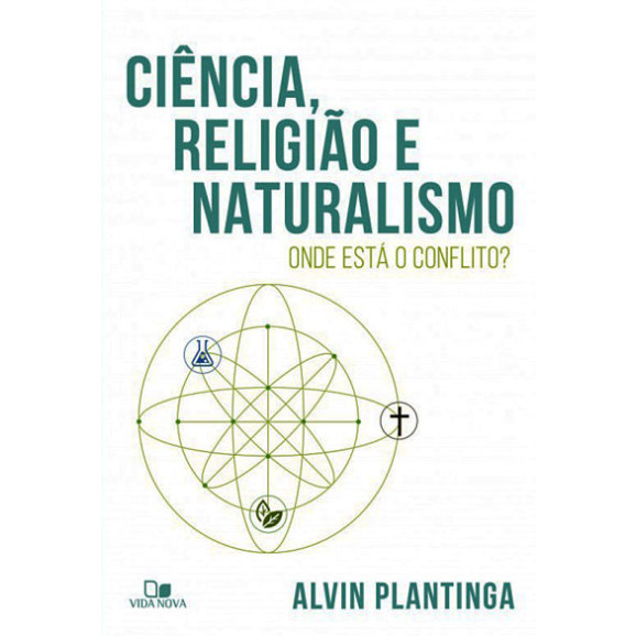Ciência, Religião e Naturalismo | Alvin Plantinga
