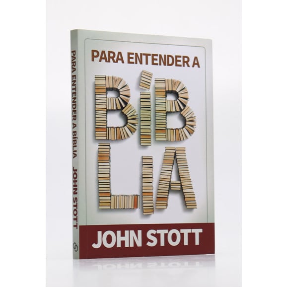 Para Entender a Bíblia | John Stott 