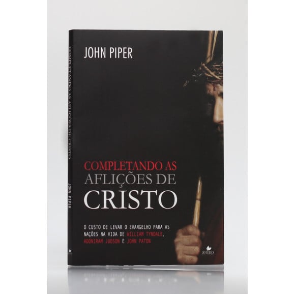 Completando as Aflições de Cristo | John Piper