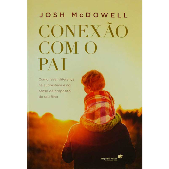 Conexão Com O Pai | Josh McDowell