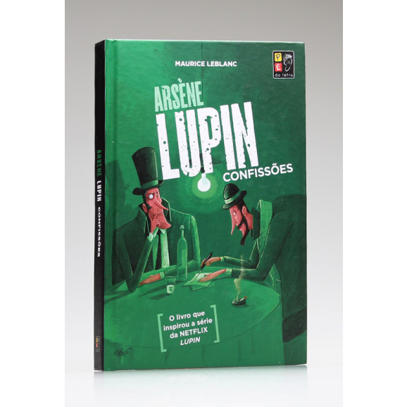 Arsène Lupin | Confissões | Capa Dura | Pé da Letra