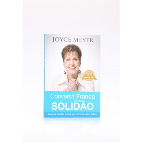Conversa Franca Sobre Solidão | Joyce Meyer