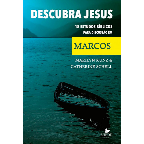 Descubra Jesus | Marilyn Kunz & Catherine Schell