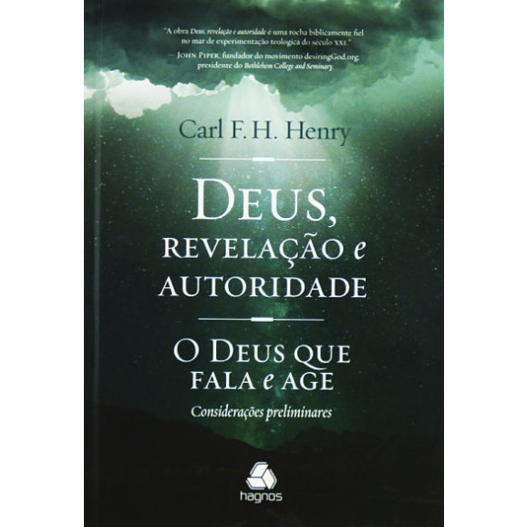Deus, Revelação E Autoridade | Carl F. H. Henry 