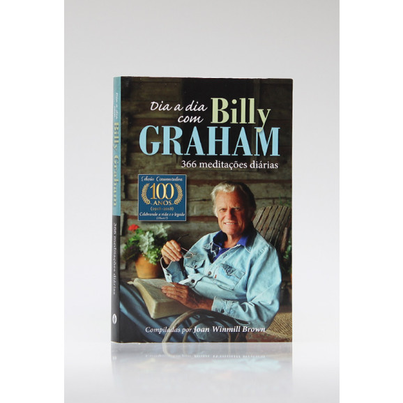 Dia a Dia Com Billy Graham | 366 Meditações | Joan Winmill Brown 