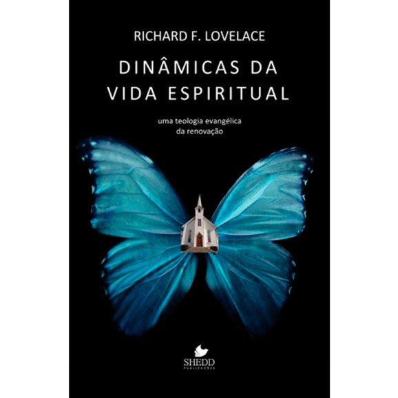 Dinâmicas da Vida Espiritual | Richard F. Lovelace 
