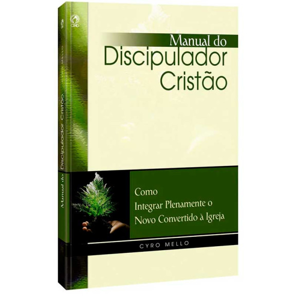 Manual do Discipulador Cristão | Cyro Melo