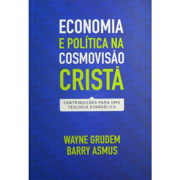 Economia e Política Na Cosmovisão Cristã 