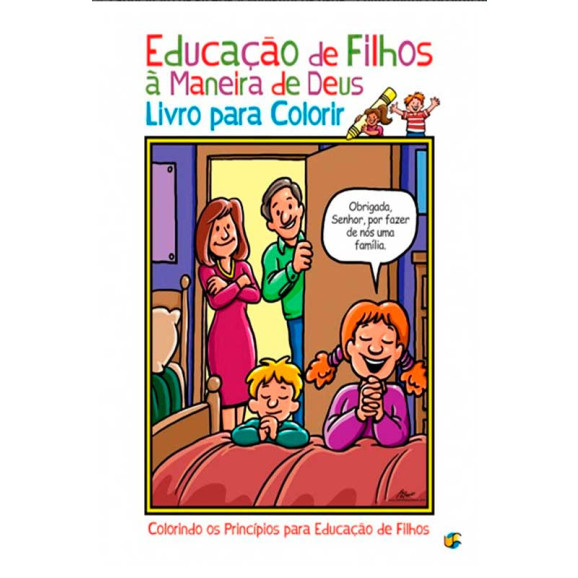 Livro Educação de Filhos a Maneira de Deus Para Colorir - UDF (Universidade da Família)