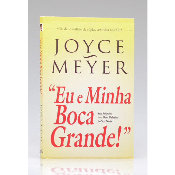 Eu e Minha Boca Grande | Joyce Meyer