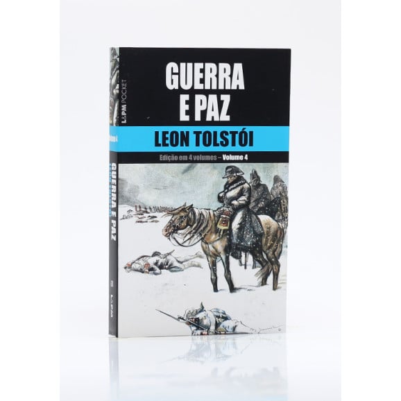 Guerra e Paz | Vol. 4 | Edição de Bolso | Leon Tolstói 
