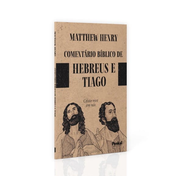 Comentário Bíblico de Hebreus e Thiago | Matthew Henry